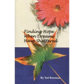 Finding Hope When Dreams Have Shattered