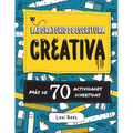 Laboratorio de escritura creativa: Más de 70 actividades divertidas