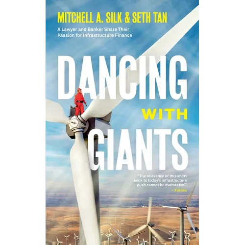 Dancing With Giants: A Lawyer and Banker Share Their Passion for Infrastructure Finance