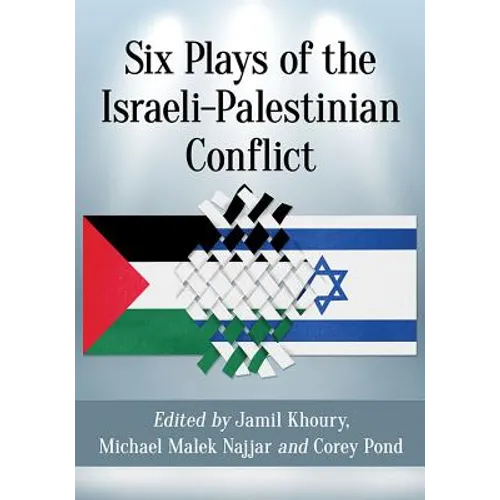 Six Plays of the Israeli-Palestinian Conflict
