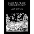 Danse Macabre and Other Works for Solo Piano