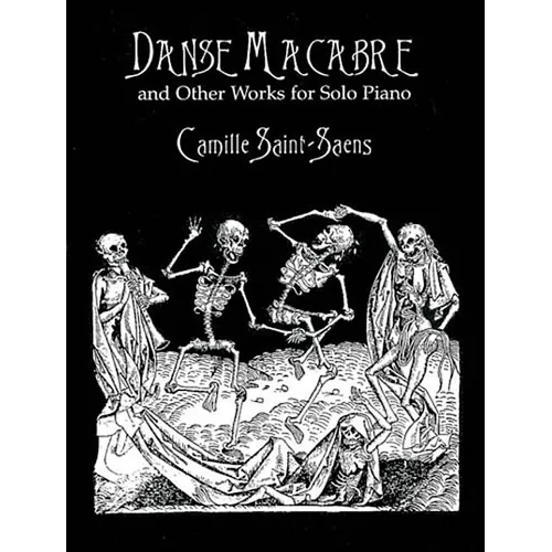 Danse Macabre and Other Works for Solo Piano