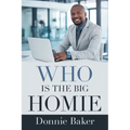 Who Is the Big Homie