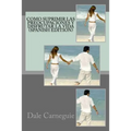 Como Suprimir las Preocupaciones y Disfrutar la Vida( Spanish Edition)