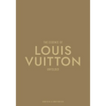 The Essence of Louis Vuitton: Unfolded