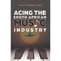 Acing the South African Music Industry