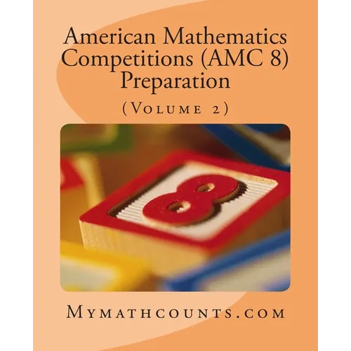 American Mathematics Competitions (AMC 8) Preparation (Volume 2)