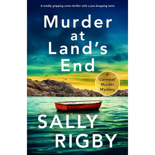 Murder at Land's End: A Totally Gripping Crime Thriller with a Jaw-Dropping Twist