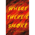 Where There's Smoke