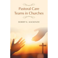 Pastoral Care Teams in Churches