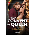From Convent to Queen