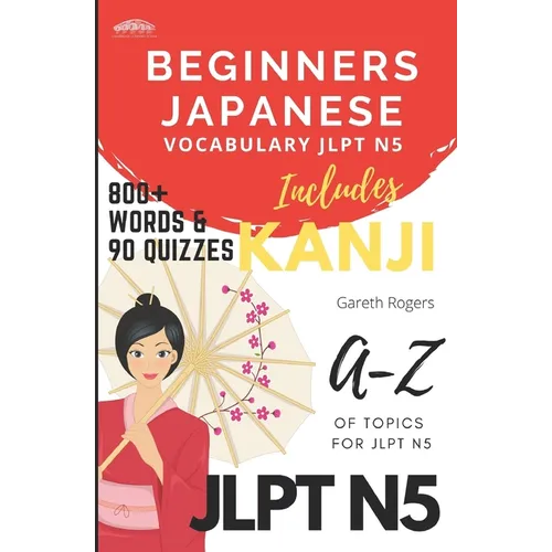Beginners Japanese Vocabulary JLPT N5: Beginners and JLPT N5 Preparation