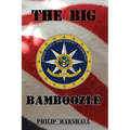The Big Bamboozle: 9/11 and the War on Terror