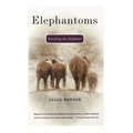 Elephantoms: Tracking the Elephant