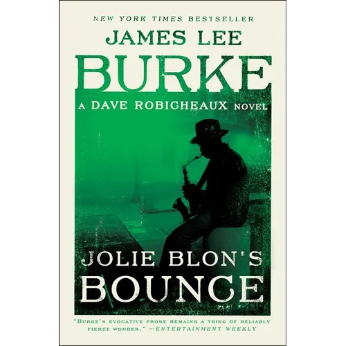 Jolie Blon's Bounce: A Dave Robicheaux Novel