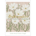 Small Wonders: A Field Guide to Life's Quiet Joys