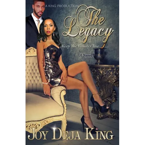 The Legacy...: Keep The Family Close