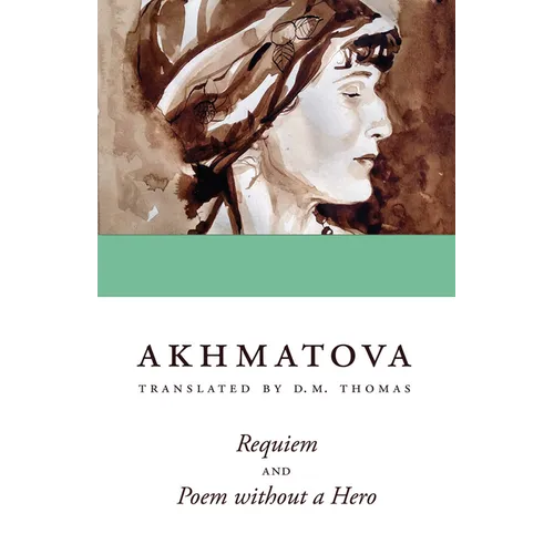 Requiem and Poem Without a Hero