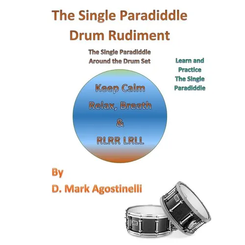 The Single Paradiddle Drum Rudiment: The Single Paradiddle Around the Drum Set