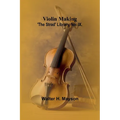 Violin Making; 'The Strad' Library, No. IX.