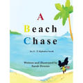 A Beach Chase: An A - Z Alphabet book