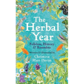 The Herbal Year: Folklore, History and Remedies