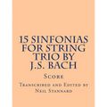 15 Sinfonias for String Trio by J.S. Bach