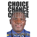 Choice, Chance, Change: From Crime to Christ. The Milton Campbell Story.
