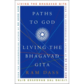Paths to God: Living the Bhagavad Gita