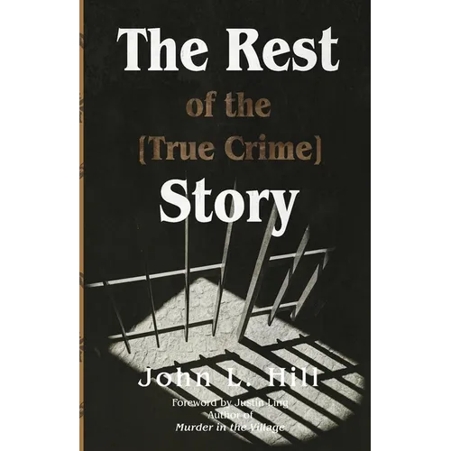 The Rest of the [True Crime] Story