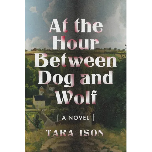 At the Hour Between Dog and Wolf