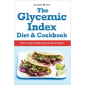 The Glycemic Index Diet & Cookbook: Recipes to Chart Glycemic Load and Lose Weight