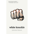 White Knuckle: A Poetry Collection