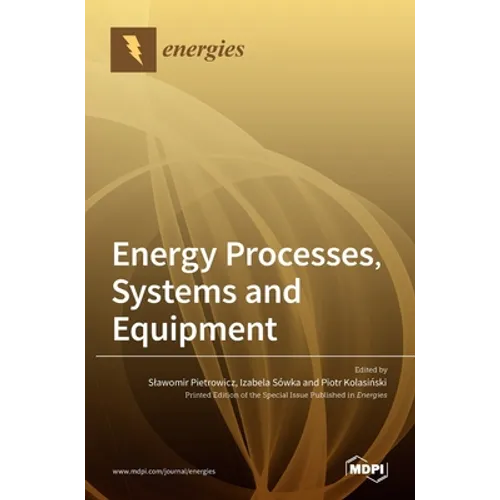 Energy Processes, Systems and Equipment