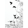 Orange, Dreaming