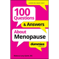 100 Questions & Answers about Menopause for Dummies