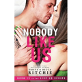 Nobody Like Us: Like Us Series: Billionaires & Bodyguards Book 13