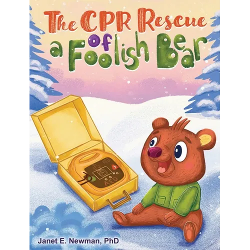 The CPR Rescue of a Foolish Bear