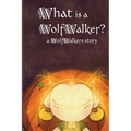 What is a WolfWalker?