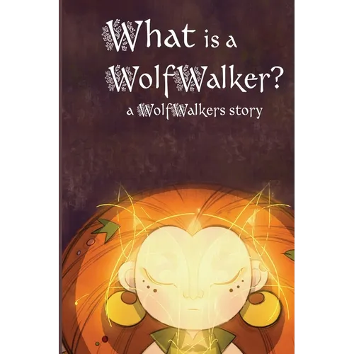 What is a WolfWalker?