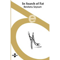 In Search of Fat