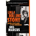 Like a Rolling Stone: Bob Dylan at the Crossroads