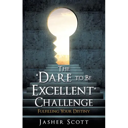 The "Dare to Be Excellent" Challenge