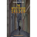 The Mysterious Shadow