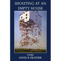 Shouting at an Empty House