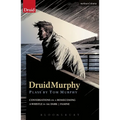 Druidmurphy: Plays by Tom Murphy