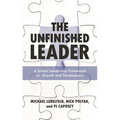 The Unfinished Leader: A School Leadership Framework for Growth and Development