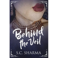 Behind the Veil