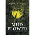 Mud Flower: Surviving Schizophrenia and Suicide Through Art