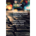 Background Music Cultures in Finnish Urban Life